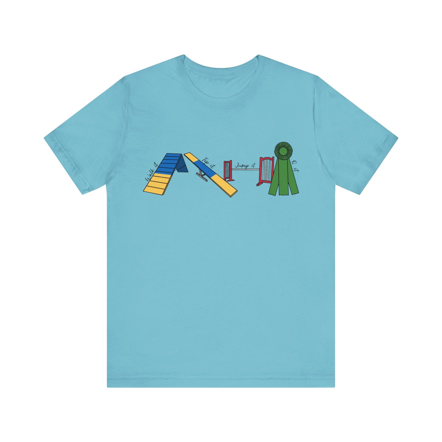 Dog Agility Day - Walk it, Tip it, Jump it, Q it - Print Bella + Canvas Short Sleeve Tee