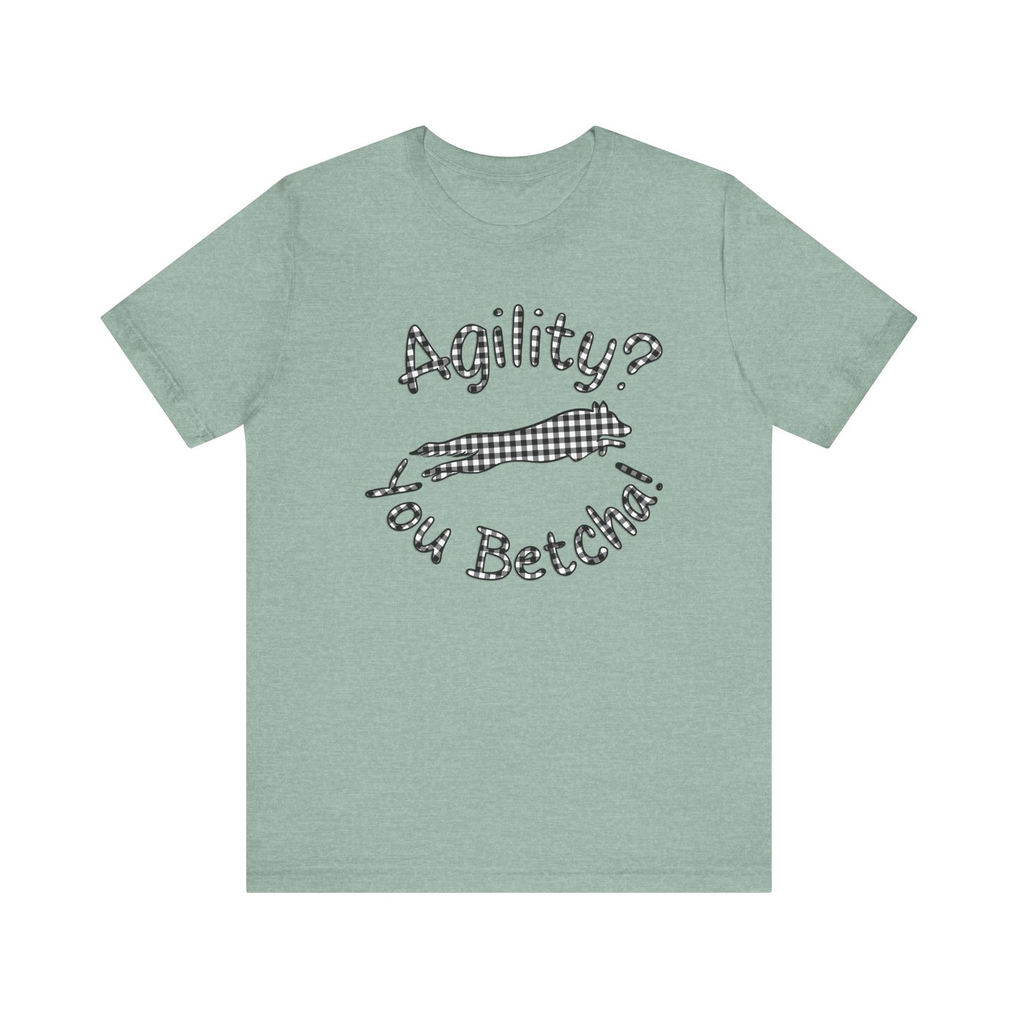 Agility? You Betcha! Bella + Canvas Short Sleeve Tee