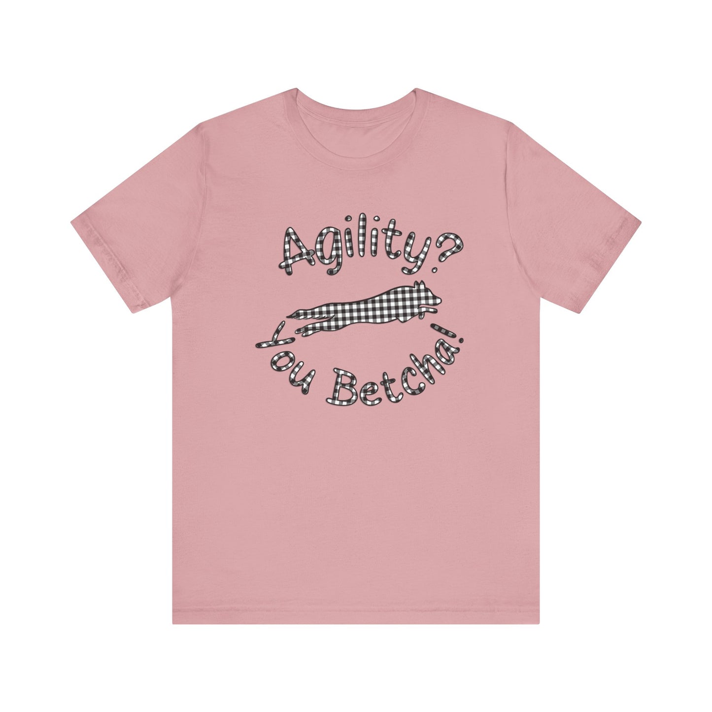 Agility? You Betcha! Bella + Canvas Short Sleeve Tee