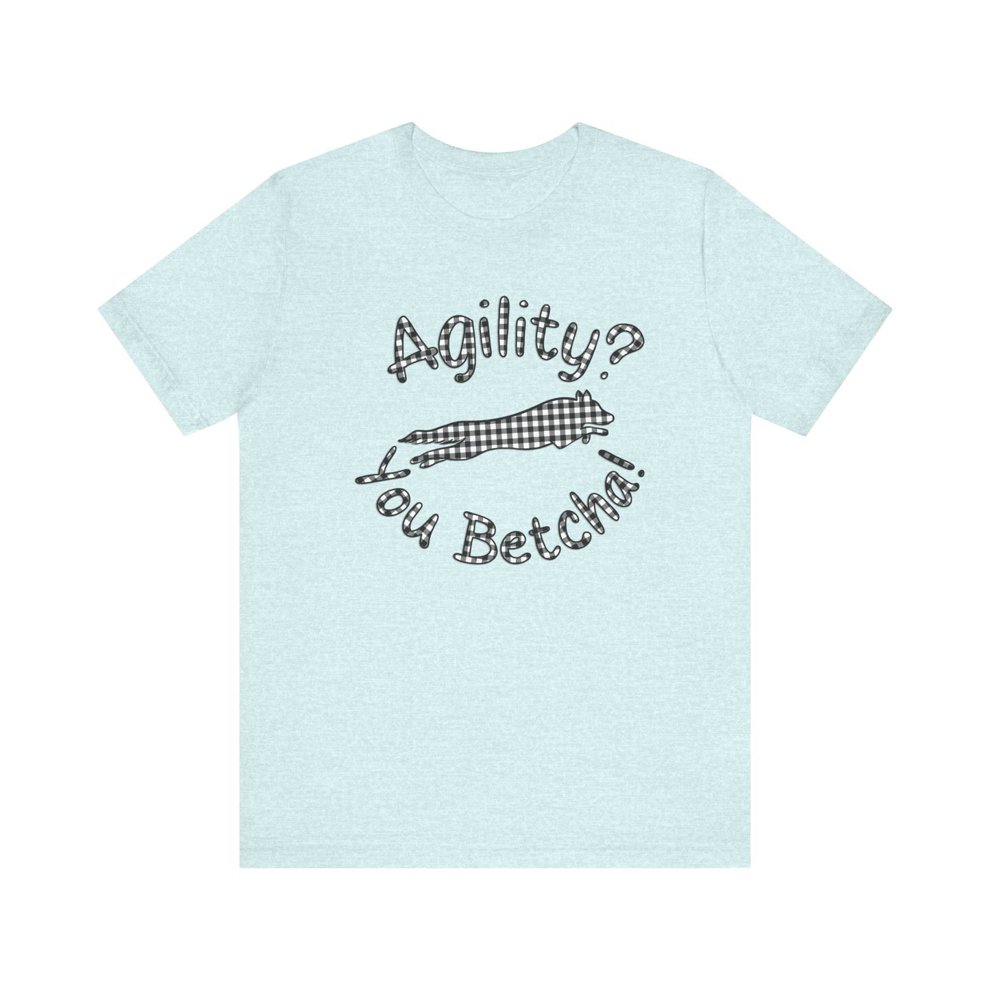 Agility? You Betcha! Bella + Canvas Short Sleeve Tee