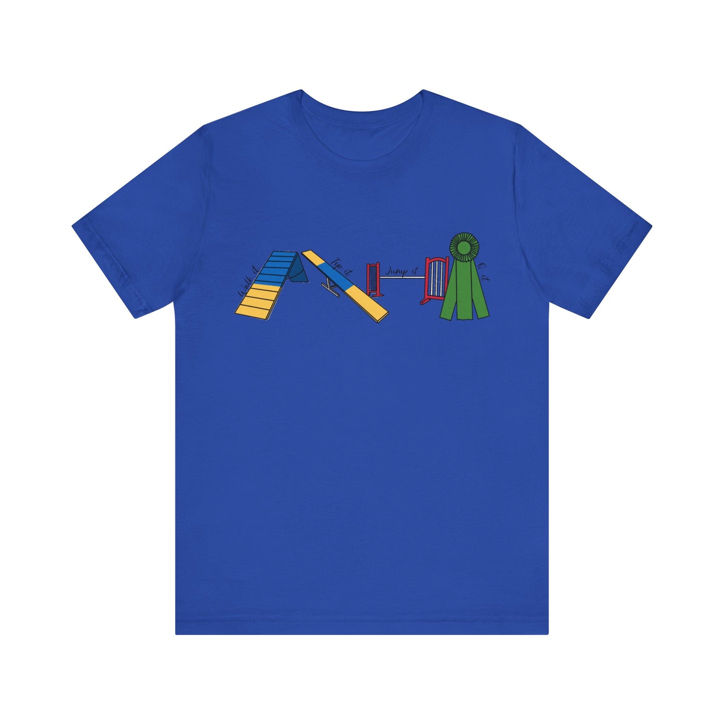 Dog Agility Day - Walk it, Tip it, Jump it, Q it - Print Bella + Canvas Short Sleeve Tee