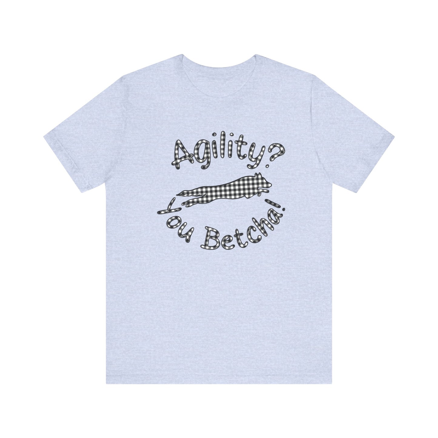 Agility? You Betcha! Bella + Canvas Short Sleeve Tee