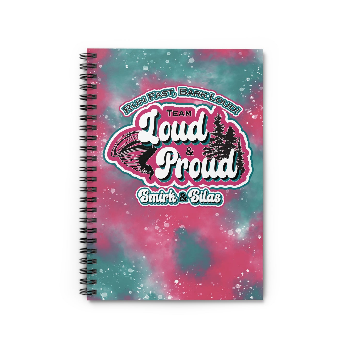 Team Loud and Proud Agility Spiral Notebook - Ruled Line